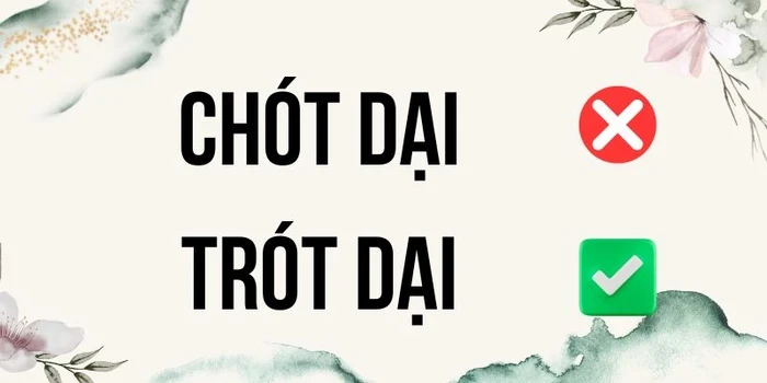 chot-dai-hay-trot-dai