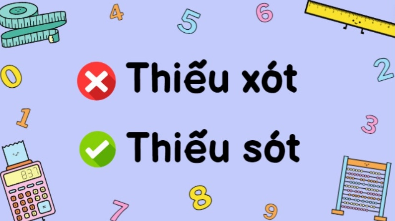 Thiếu xót hay thiếu sót đúng chính tả tiếng Việt?