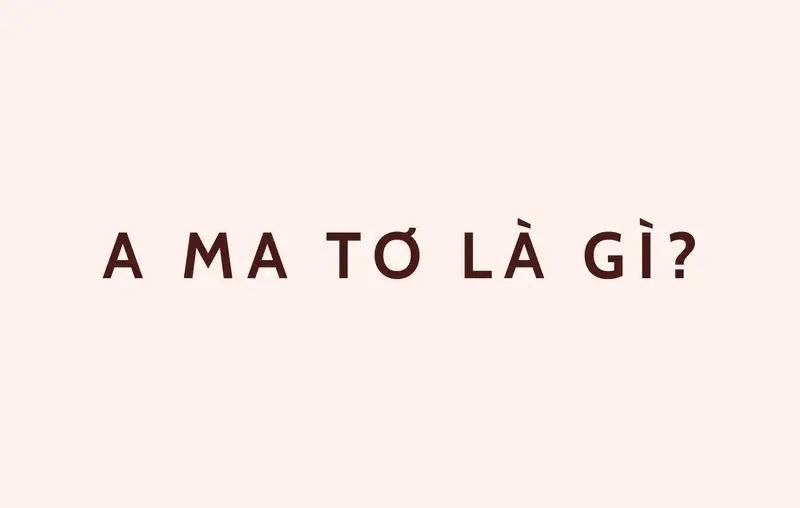 A ma tơ là gì
