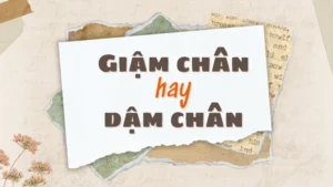 giam-chan-hay-dam-chan