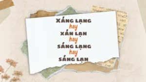 xang-lang-hay-xan-lan-hay-sang-lang-hay-sang-lan